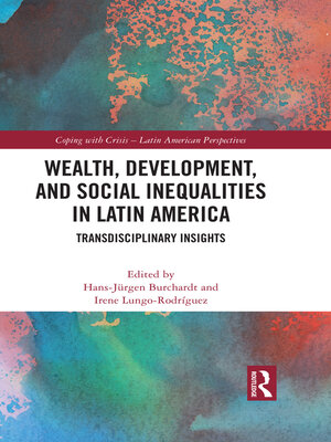 cover image of Wealth, Development, and Social Inequalities in Latin America